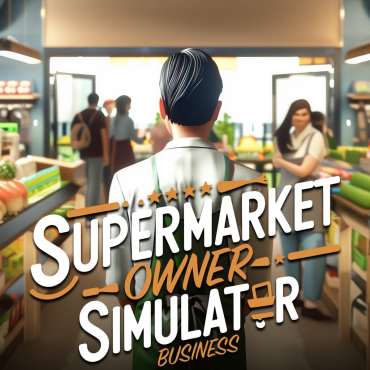 Supermarket Owner Simulator: Business