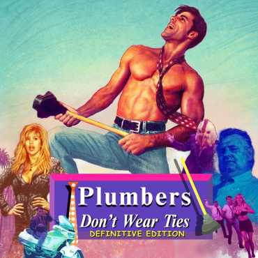 Plumbers Don't Wear Ties: Definitive Edition