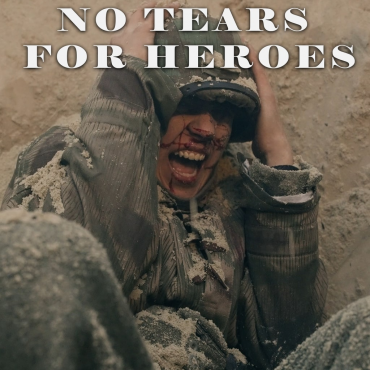 No Tears For Heroes