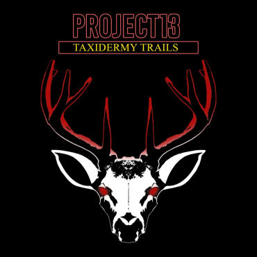 Project 13: Taxidermy Trails