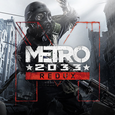 Metro 2033 Redux