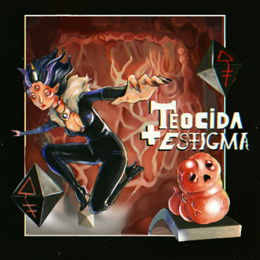 Teocida + Estigma