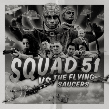 Squad 51 vs. the Flying Saucers