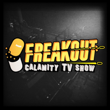 Freakout: Calamity TV Show