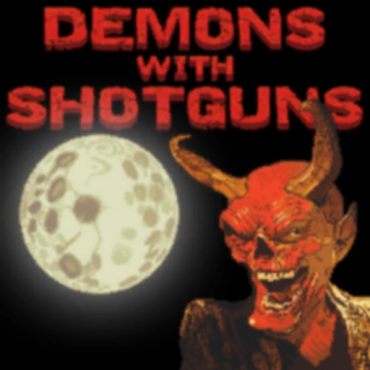 Demons with Shotguns