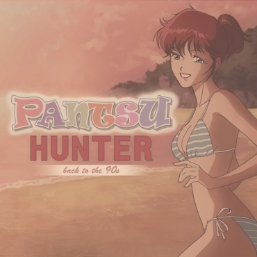 Pantsu Hunter: Back to the 90s