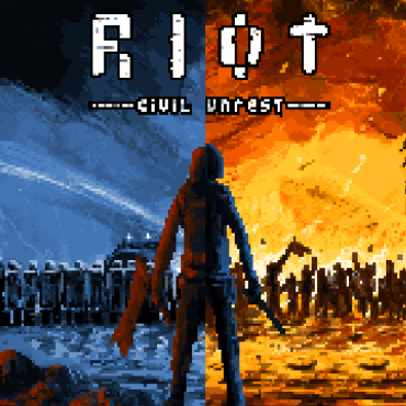 RIOT - Civil Unrest