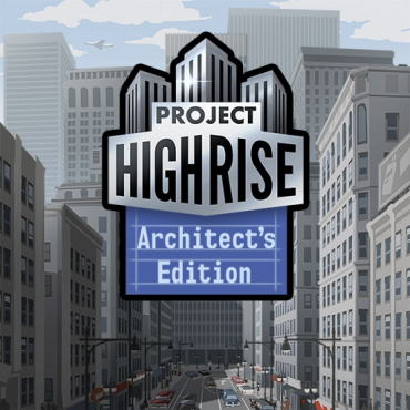 Project Highrise: Architect's Edition