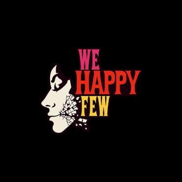 We Happy Few