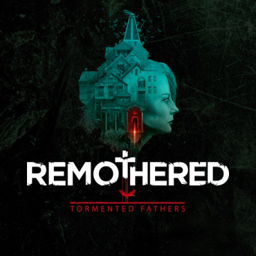 Remothered: Tormented Fathers