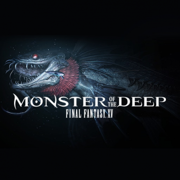 MONSTER OF THE DEEP: FINAL FANTASY XV