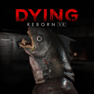 DYING: Reborn PSVR