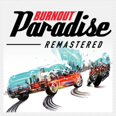 Burnout™ Paradise Remastered