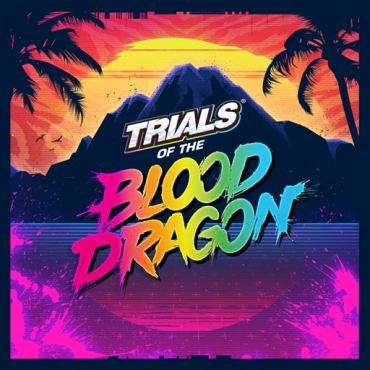 TRIALS OF THE BLOOD DRAGON + TRIALS FUSION AWESOME MAX EDITION